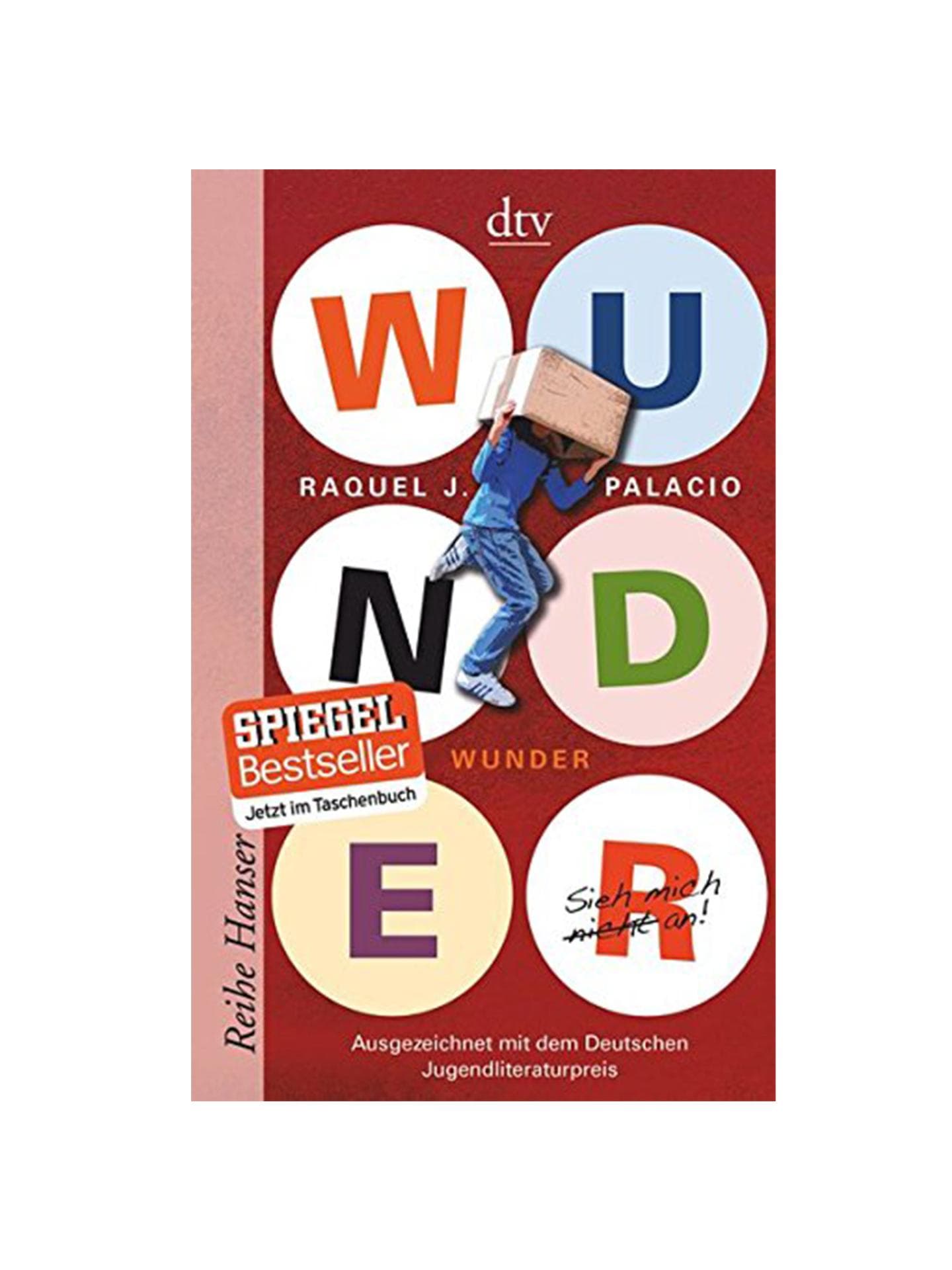 "Wunder, Sieh mich nicht an" von Raquel J. Palacio