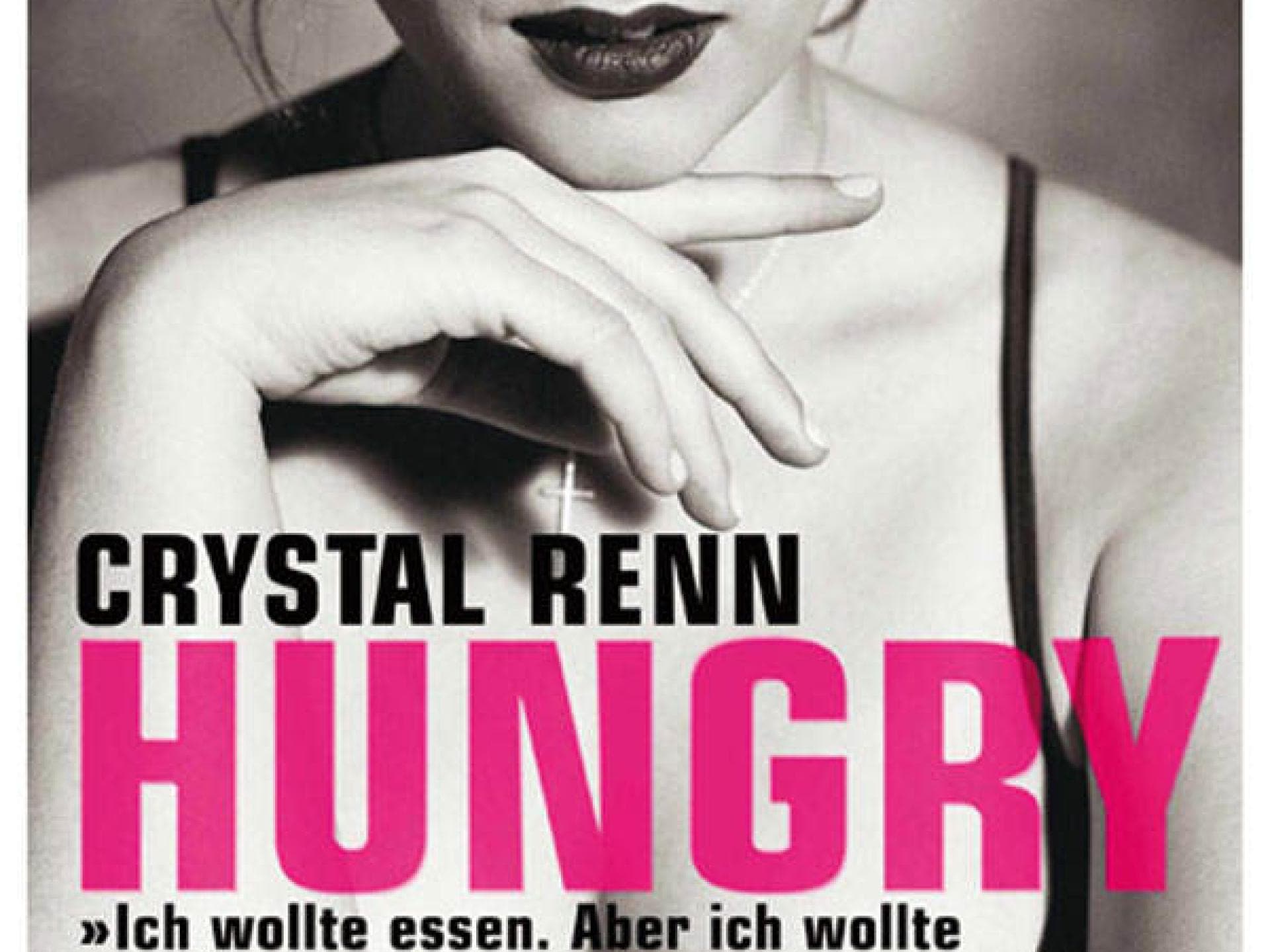 Chrystal Renns Buch "Hungry"