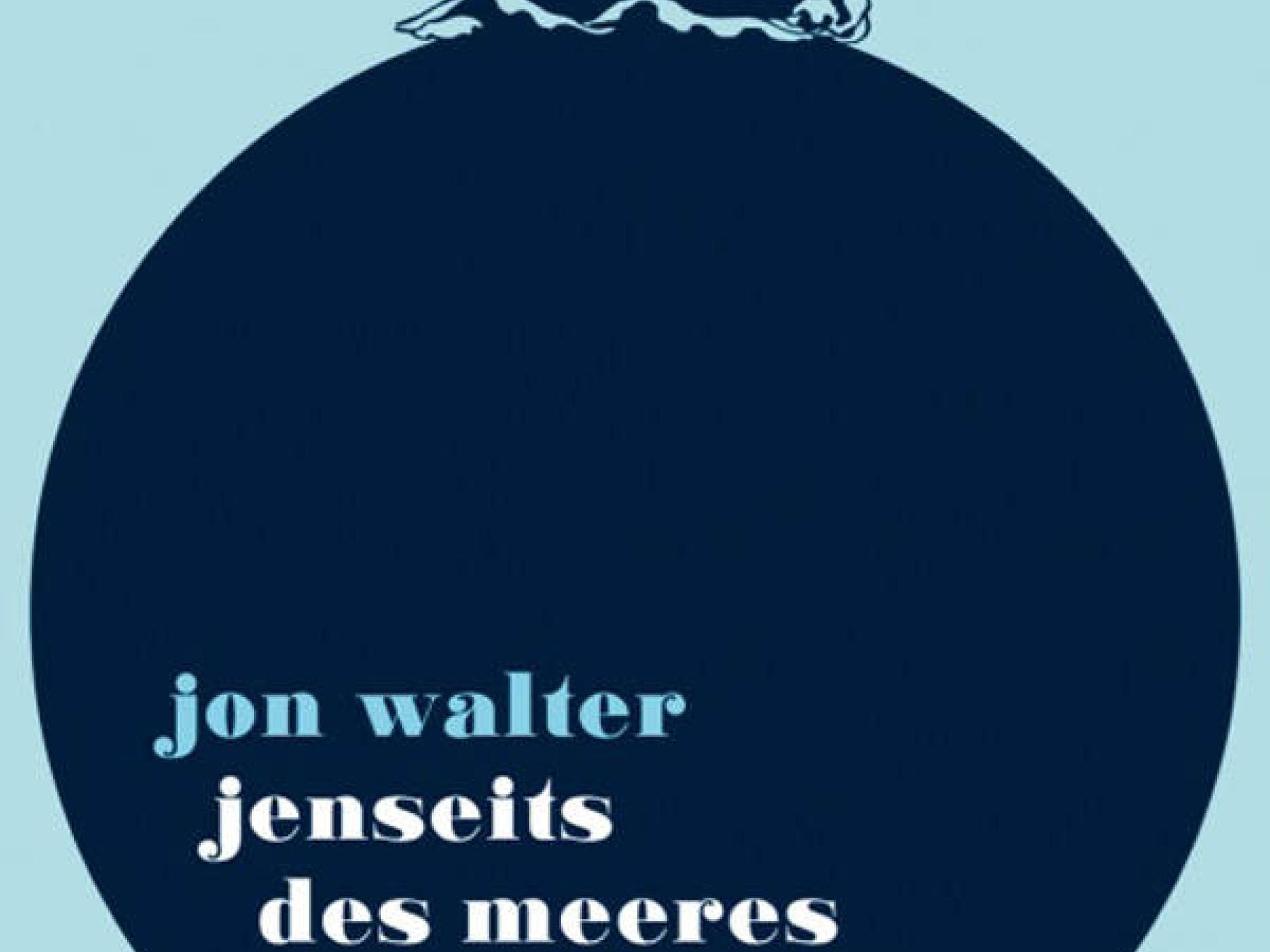 Jon Walter - Jenseits des Meeres