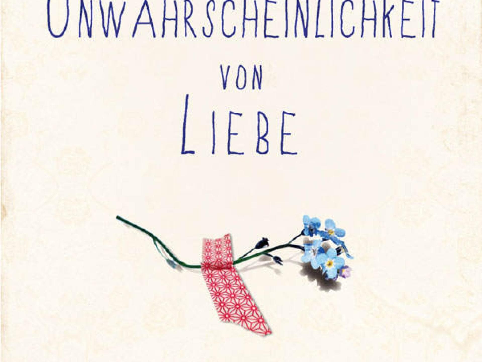 A.J. Betts: Die Unwahrscheinlichkeit von Liebe A.J. Betts: Die Unwahrscheinlichkeit von Liebe