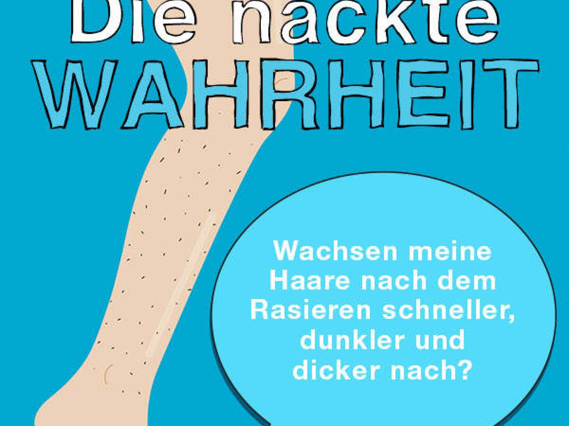 Wachsen meine Haare nach dem Rasieren schneller, dunkler und dicker nach?