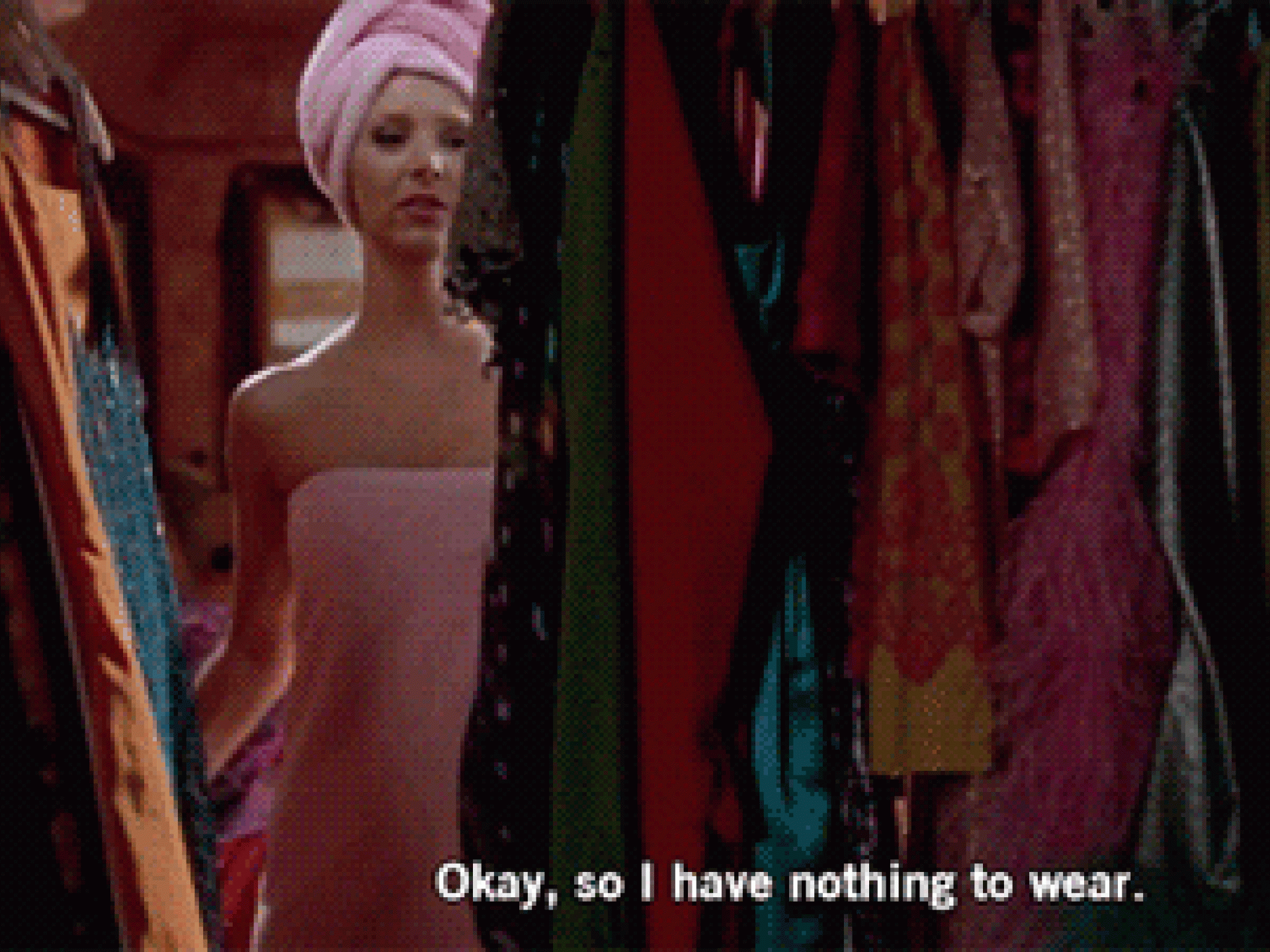 Sie versteht dich, wenn du sagst, du hast nichts zum Anziehen, obwohl du einen vollen Kleiderschrank hast.