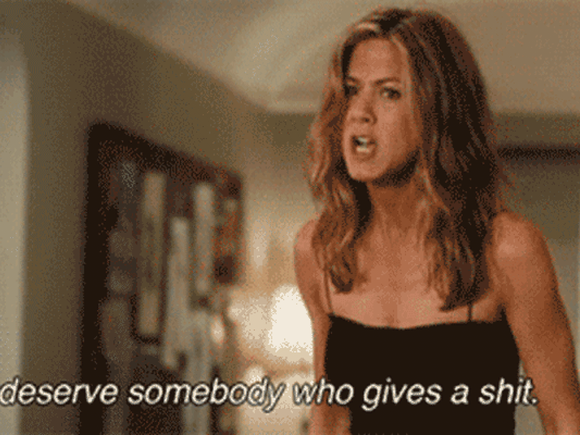 Er gibt sich keine Mühe mit deiner Familie oder deinen Freunden